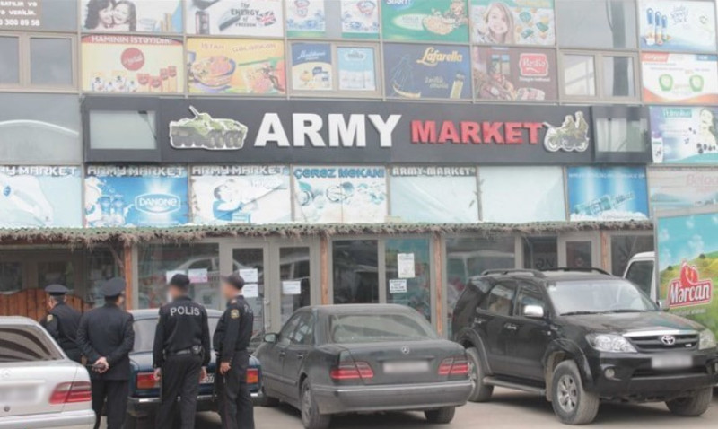 Army” market fəaliyyəti müvəqqəti dayandırılıb