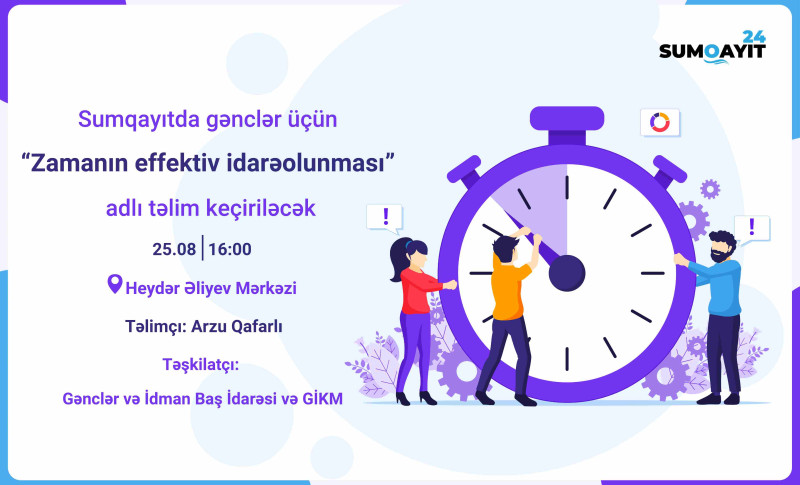 Sumqayıtda gənclər üçün Zamanın effektiv idarəolunması adlı təlim keçiriləcək