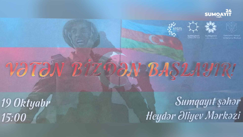 Sumqayıt: Vətən bizdən başlayır adlı bədii tədbir keçiriləcək