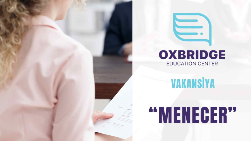 Sumqayıt: Oxbridge Education Center vakansiya elan edib