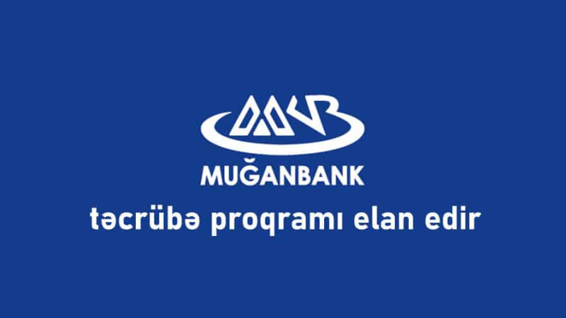 Sumqayıt şəhərində Muğanbank təcrübə proqramı elan edir