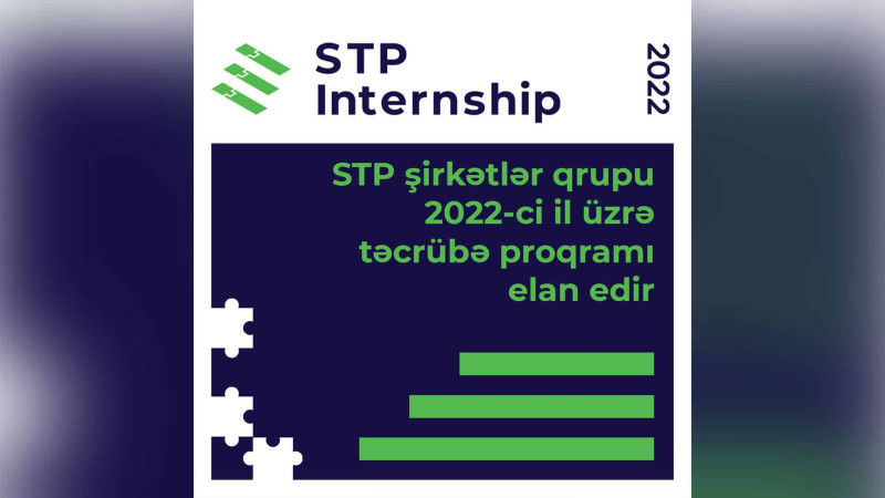 Sumqayıt: “STP Təcrübə Proqramı 2022” adlı ödənişli təcrübə layihəsinə star verilir