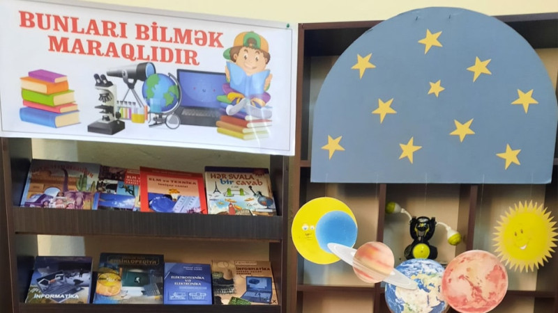 Mərkəzi Uşaq Kitabxanasında Bunları bilmək maraqlıdır adlı sərgi keçirilib