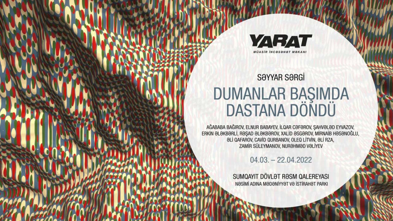 Sumqayıt: Dumanlar başımda dastana döndü adlı sərgi start götürü