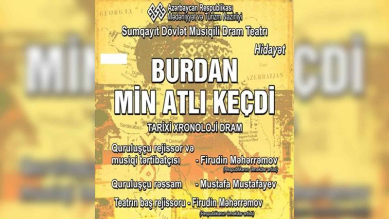 Sumqayıtda “Burdan min atlı keçdi” adlı tamaşa təqdim edilib