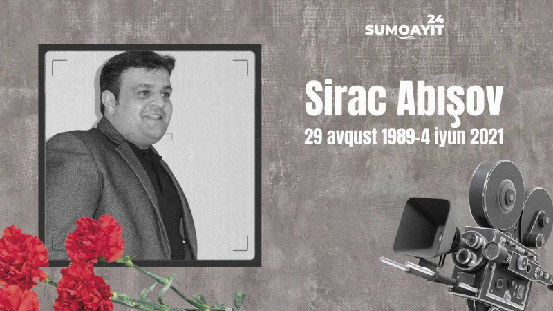 Bu gün Sirac Abışovun şəhid olmasından 1 il ötür