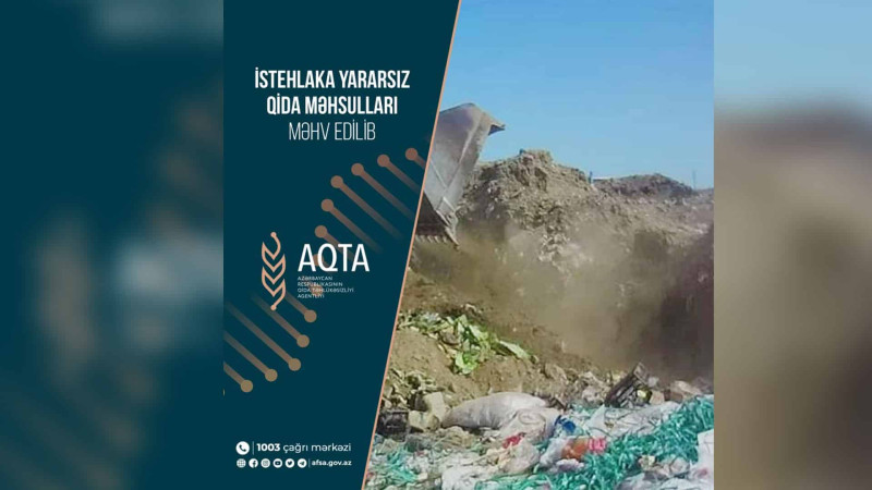 Sumqayıtda 20 tona yaxın yararsız qida məhsulları məhv edilib