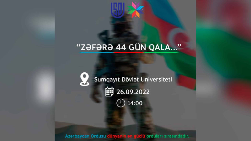 SDU-da ZƏFƏRƏ 44 GÜN QALA... adlı tədbir təşkil olunacaq