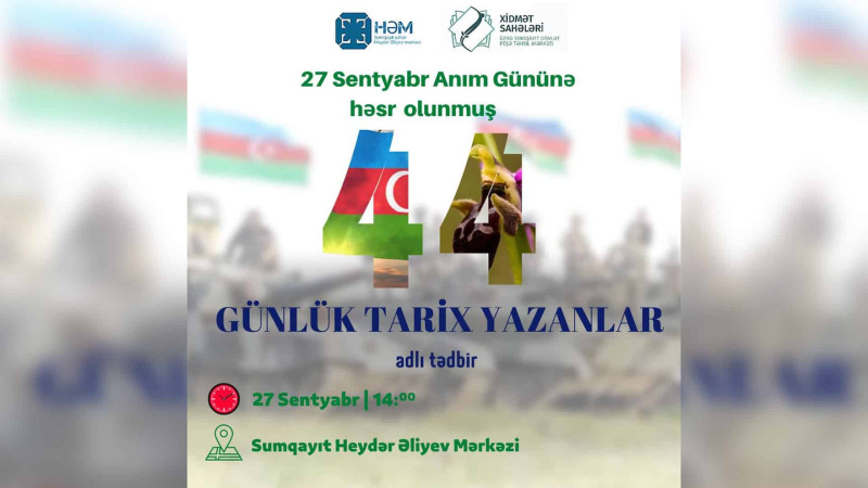 44 Günlük Tarix Yazanlar adlı tədbir keçiriləcək