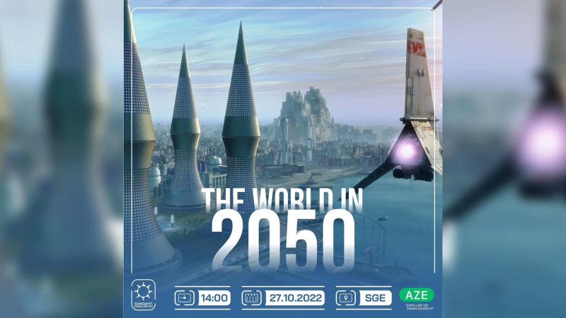 Gənclər üçün “The world in 2050” filmi təqdim olunacaq