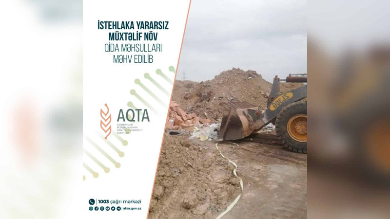 İstehlaka yararsız 21 tondan çox məhsul utilizasiya olunub