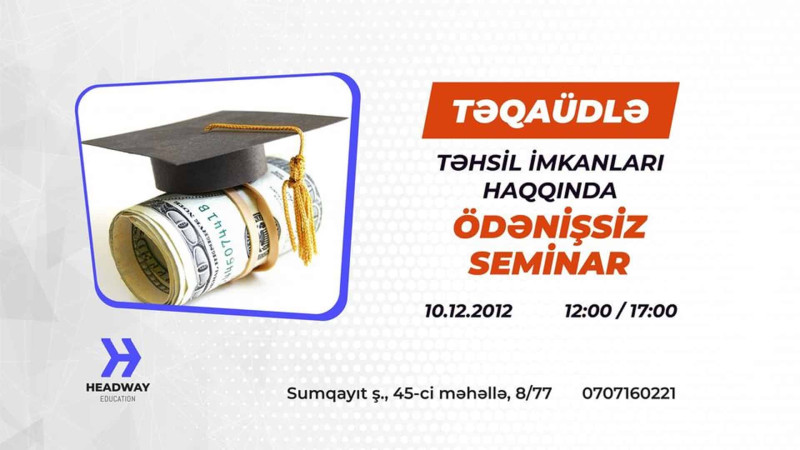 Təqaüdlü təhsil almaq istəyən tələbələr üçün pulsuz seminar təşkil olunacaq