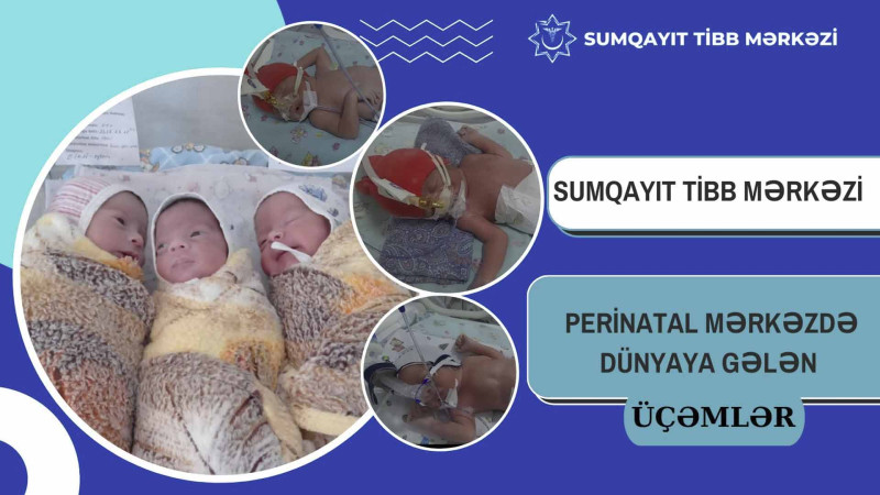 Sumqayıt tibb müəssisəsində üçəm dünyaya göz açıb