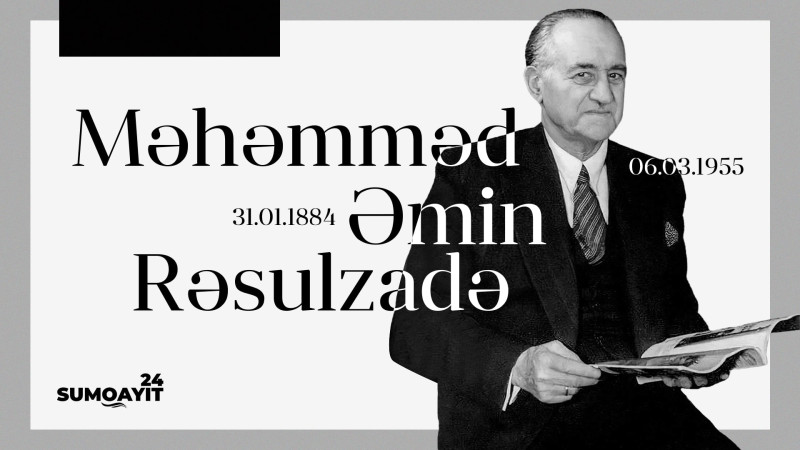 Bu gün Məhəmməd Əmin Rəsulzadənin doğum günüdür