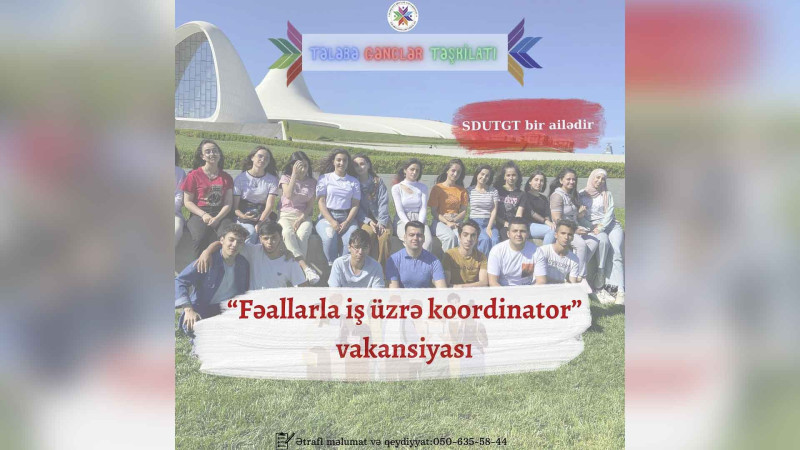 SDU tələbələri üçün “Fəallarla iş üzrə koordinator” vakansiyası var