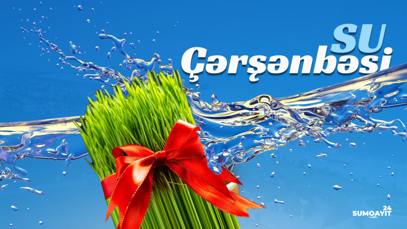 Bu gün Novruz bayramının ilk çərşənbəsi - Su çərşənbəsidir