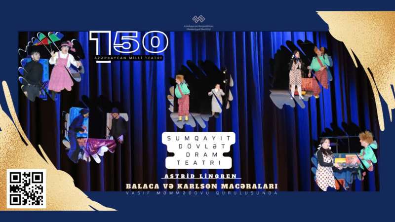 Kiçik tamaşaçılar üçün Balaca və Karlsonun macəraları” təqdim olunacaq