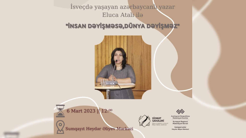 Sumqayıtda tələbələr AYB-nin üzvü, yazıçı Eluca Atalı ilə görüşəcəklər