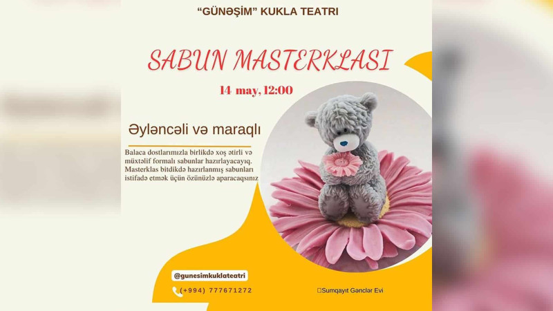 “Günəşim” kukla teatrında “Sabun” ustad dərsi təşkil olunacaq