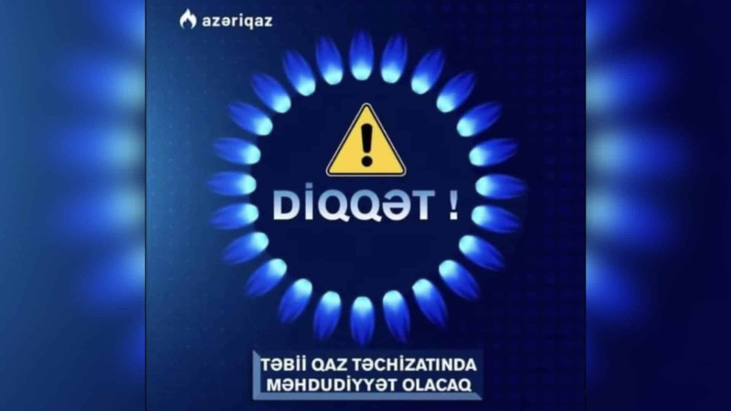 Sakinlərin nəzərinə: bu gün və sabah bu ərazilərdə qaz olmayacaq