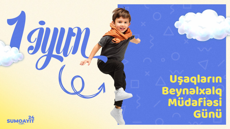 Bu gün 1 İyun - Uşaqların Beynəlxalq Müdafiəsi Günüdür