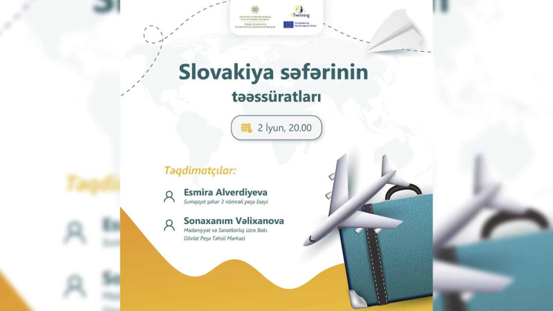 Slovakiyada təlimdə olan sumqayıtlı müəllimlə görüş keçiriləcək