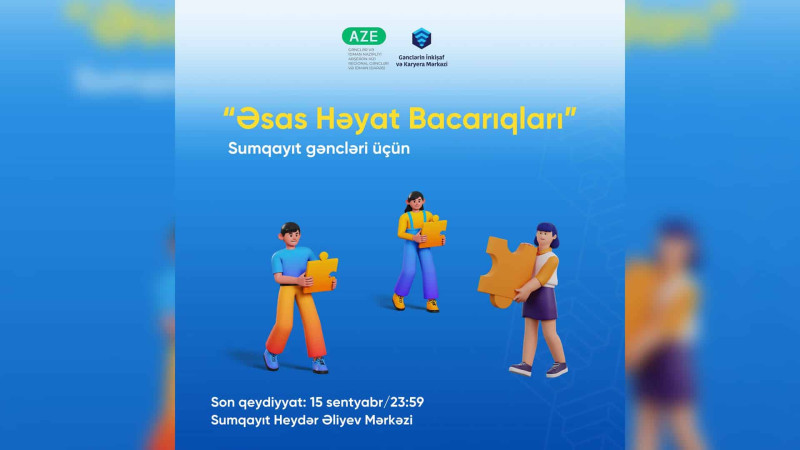 Yeniyetmələrin nəzərinə: Əsas Həyat Bacarıqları proqramı təşkil olunacaq