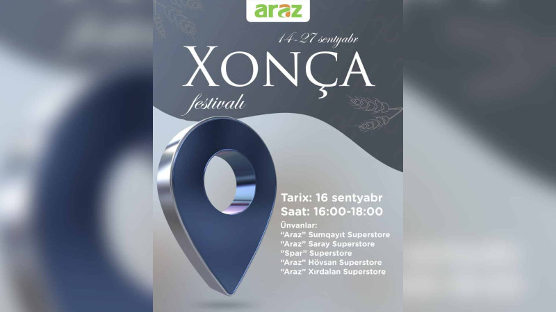 Araz supermarketlərində Xonça festivalı təşkil olunacaq