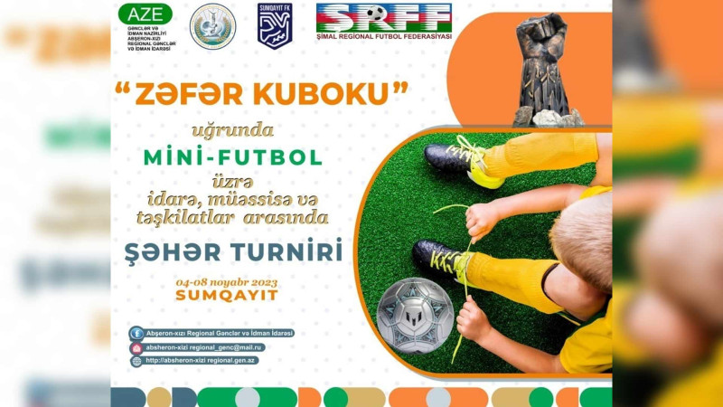 “Zəfər Kuboku” uğrunda minifutbol turniri start götürəcək