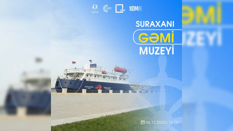 SDU-nun tələbələri üçün gəmi-muzeyində ekskursiya keçiriləcək
