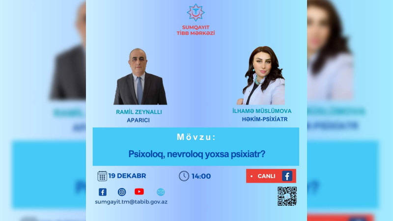 Bu gün həkim-psixiatr canlı efirin qonağı olacaq
