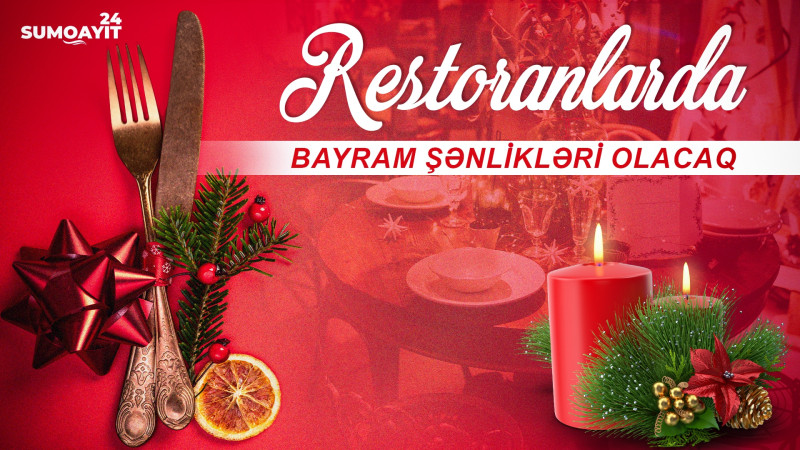 Restoranlarda bayram şənlikləri olacaq