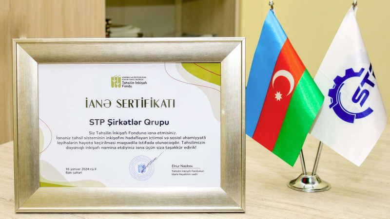 “STP“ Şirkətlər Qrupu təhsilə görə ianə sertifikatına layiq görülüb