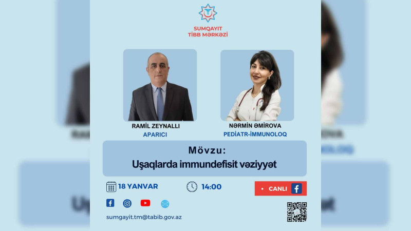 Sumqayıt Tibb Mərkəzi: pediatr-immunoloq canlı yayımın qonağı olacaq