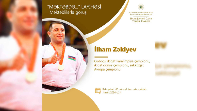 İlham Zəkiyev paytaxt şagirdləri ilə görüşəcək