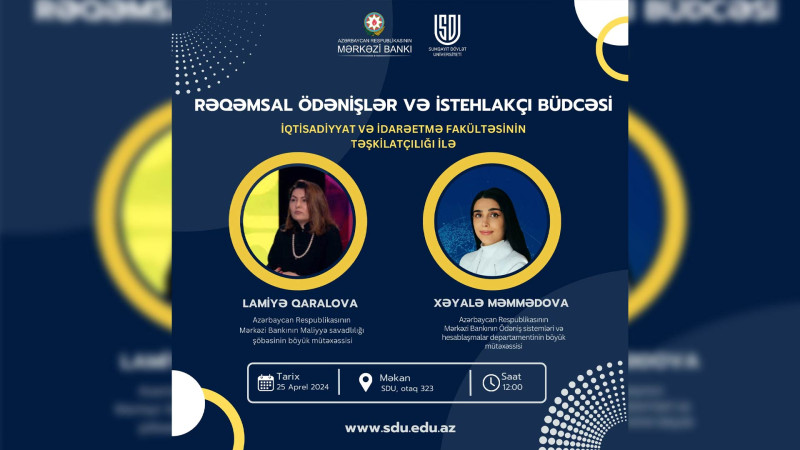 SDU tələbələrinə maliyyə savadlılığı izah olunacaq