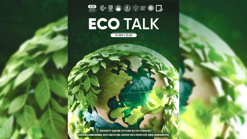 “ECO TALK” adlı maarifləndirici Forum olacaq