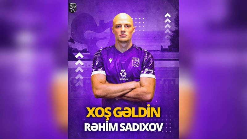 Rəhim Sadıxovla müqavilə şərti bəlli olub