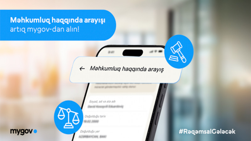 Məhkumluq haqqında arayış artıq “mygov”-da