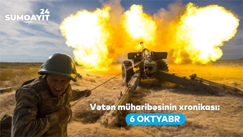 Vətən müharibəsinin xronikası: 6 oktyabr