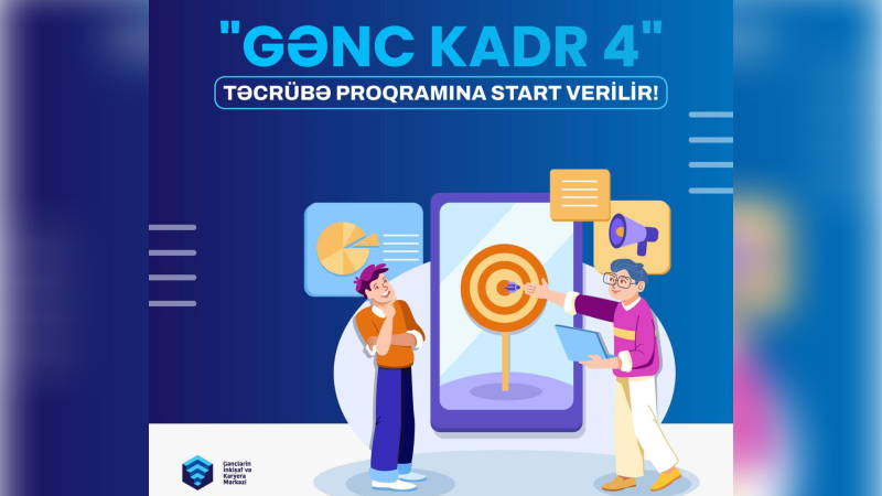 Gənclər üçün üç aylıq təcrübə proqramı başlayır