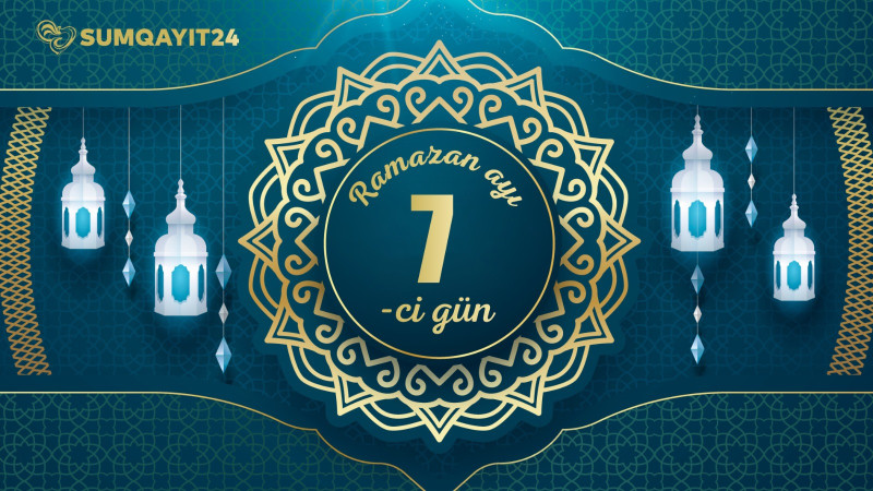 Ramazan ayının yeddinci gününün imsak, iftar və namaz vaxtları