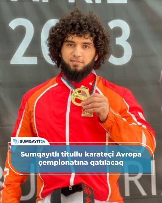 Sumqayıtlı titullu karateçi Avropa çempionatına qatılacaq