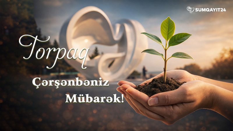 Bu gün Torpaq Çərşənbəsidir