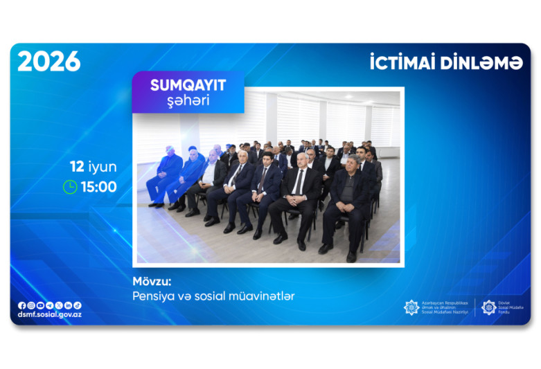 Sumqayıt sakinləri ilə pensiya məsələləri müzakirə olunacaq