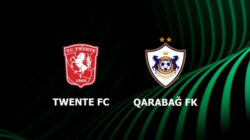 UEFA Konfrans Liqası: Qarabağ Tventenin qonağı olacaq