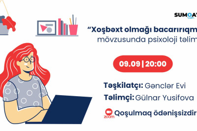 Sumqayıtda "Xoşbəxt olmağı bacarırıqmı?" mövzusunda psixoloji təlim keçiriləcək