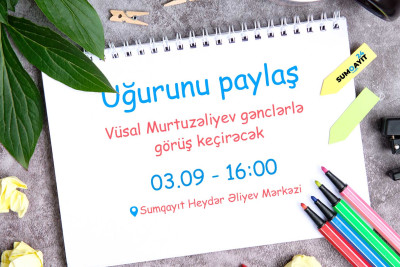 Sumqayıtda  "Uğurunu paylaş" layihəsi çərçivəsində gənclərlə görüş keçiriləcək