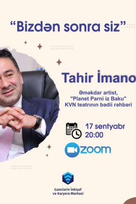 "Planet Parni iz Baku" KVN teatrının bədii rəhbəri "Bizdən sonra siz" görüşdə iştirak edəcək