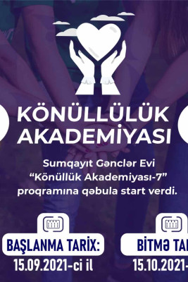 Sumqayıt Gənclər Evi "Könüllülük Akademiyası-7" proqramına qeydiyyat elan edib
